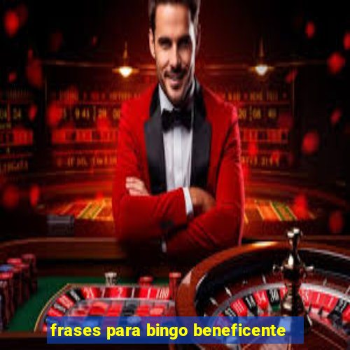 frases para bingo beneficente